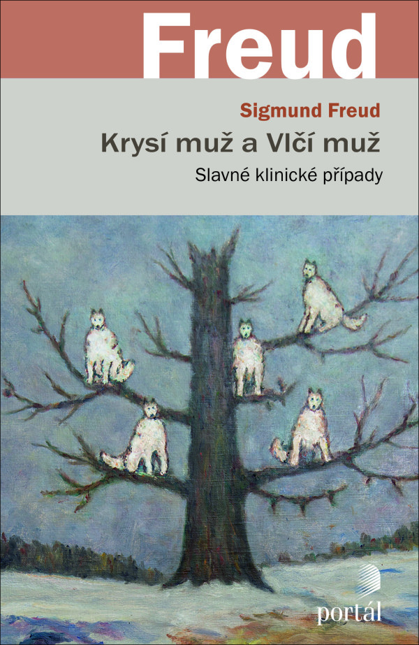 Sigmund Freud: KRYSÍ MUŽ A VLČÍ MUŽ