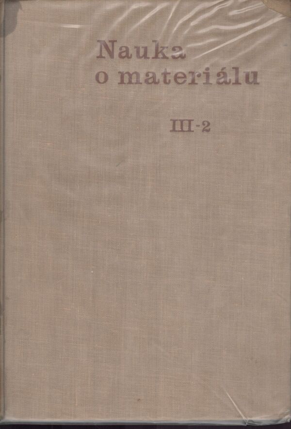 F. Píšek, L. Jeníček: NAUKA O MATERIÁLU III