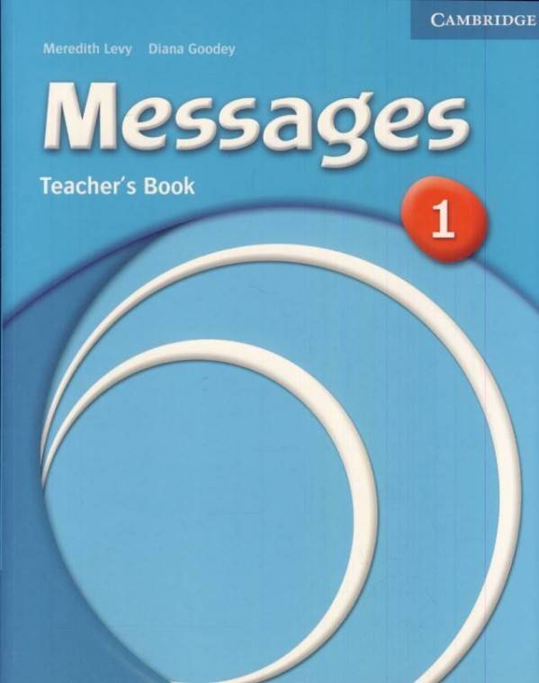 Meredith Levy, Diana Goodey: MESSAGES 1 - TEACHERS BOOK (KNIHA PRE UČITEĽA)