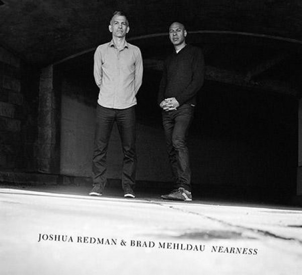 Joshua Redman, Brad Mehldau: NEARNESS - 2 LP