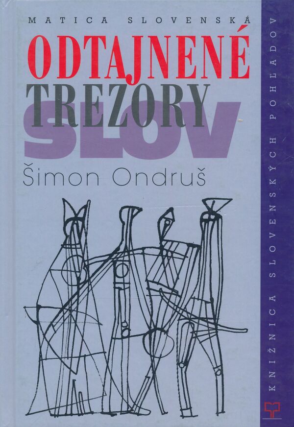 Šimon Ondruš: Odtajnené trezory slov