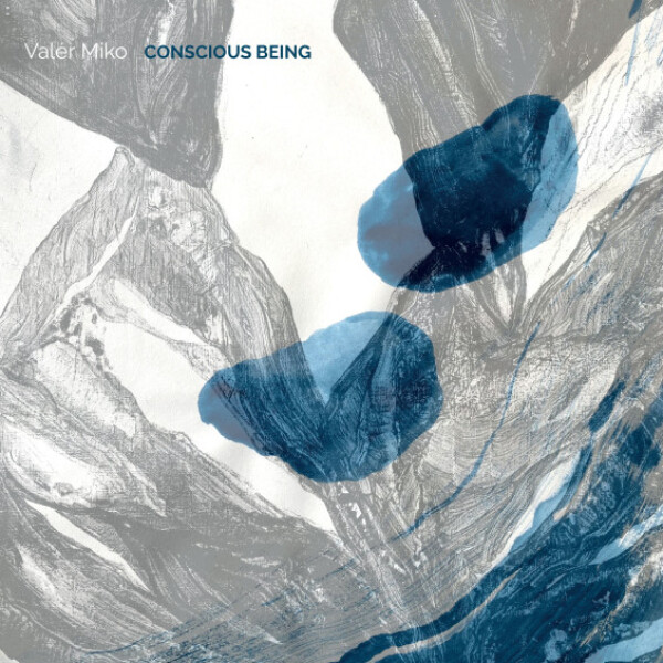 Valér Miko: CONSCIOUS BEING - LP