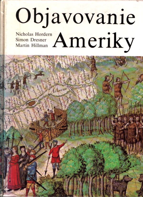 N. Hordern, S. Dresner, M. Hillman: OBJAVOVANIE AMERIKY