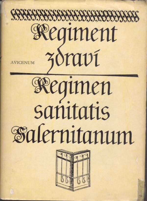 REGIMENT ZDRAVÍ - REGIMEN SANITATIS SALERNITANUM