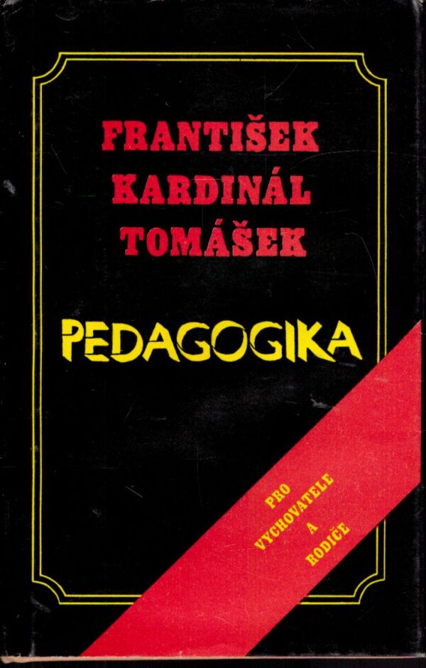 František Kardinál Tomášek: PEDAGOGIKA