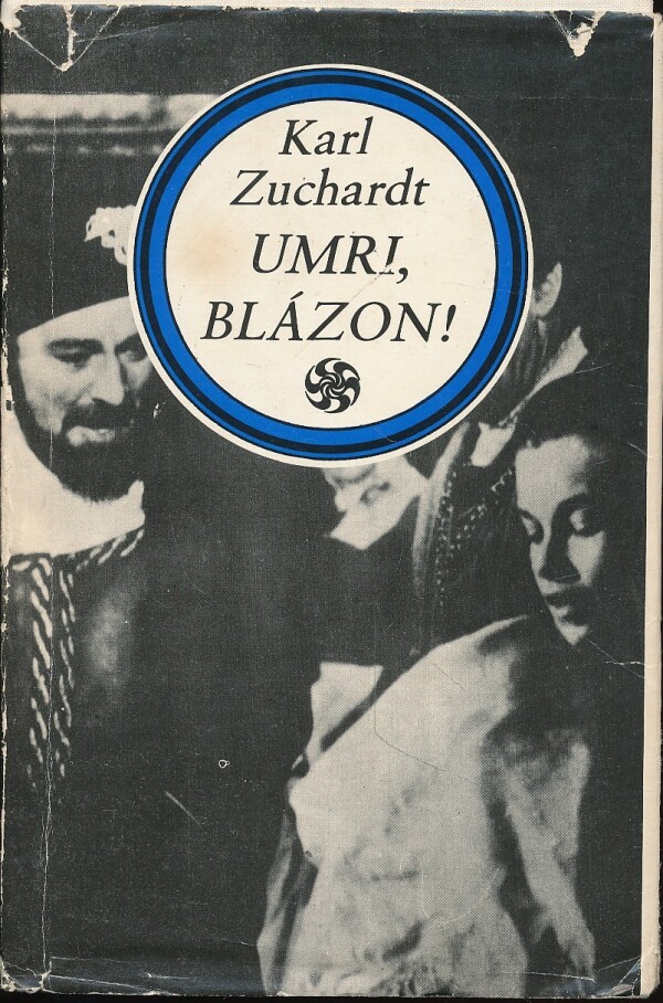 Karl Zuchardt: UMRI, BLÁZON!