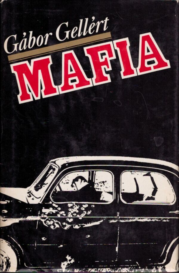 Gábor Gellért: MAFIA