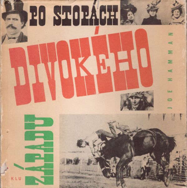 Joe Hamman: PO STOPÁCH DIVOKÉHO ZÁPADU