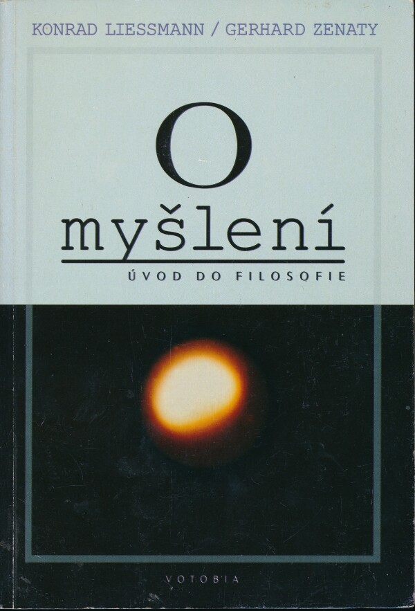Konrad Liessmann, Gerhard Zenaty: O MYŠLENÍ