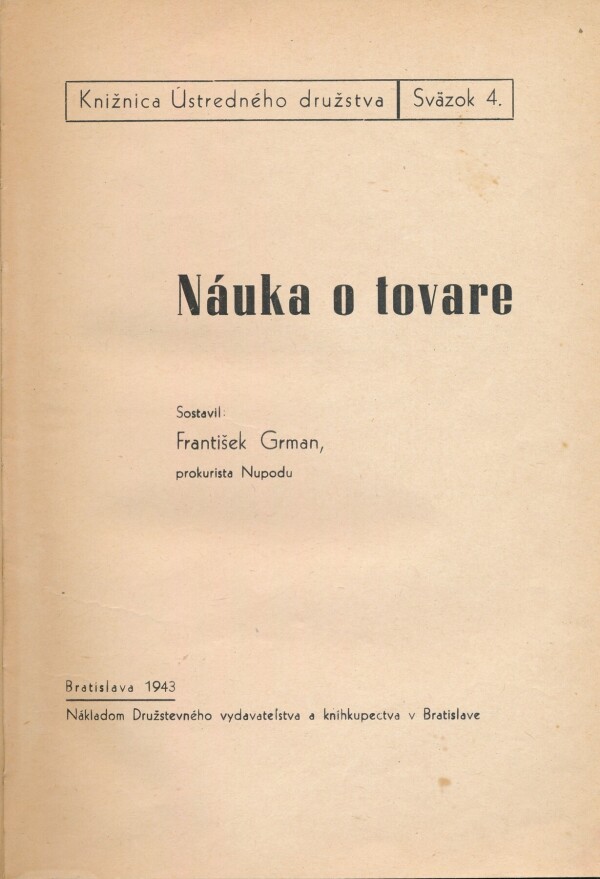 František Grman: NÁUKA O TOVARE