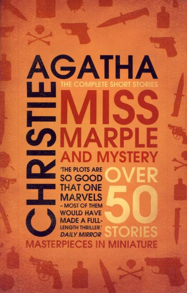 Agatha Christie: MISS MARPLE AND MYSTERY - OVER 50 STORIES