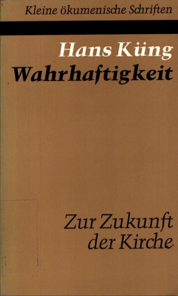 Hans Küng: WAHRHAFTIGKEIT
