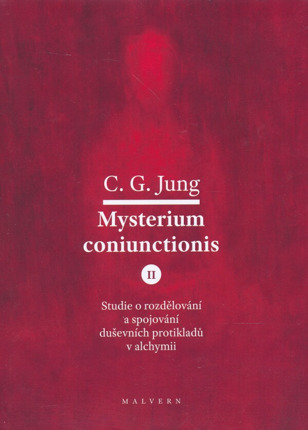 Carl Gustav Jung: MYSTERIUM CONIUNCTIONIS II.