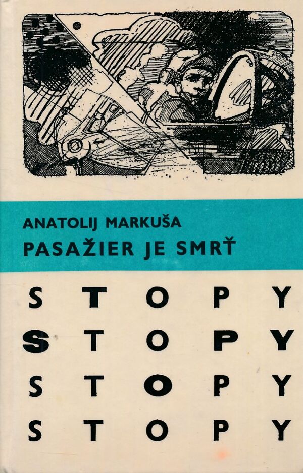 Anatolij Markuša: PASAŽIER JE SMRŤ