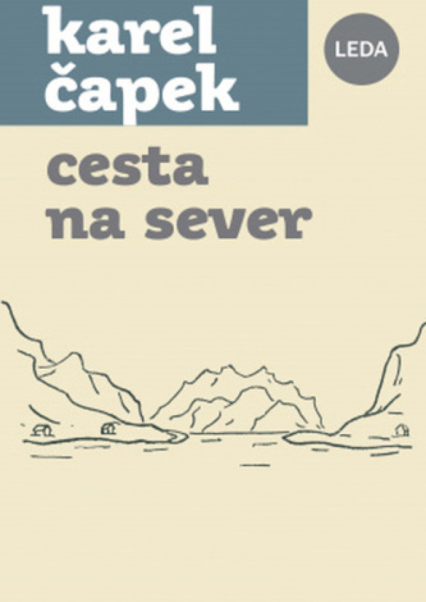 Karel Čapek: CESTA NA SEVER