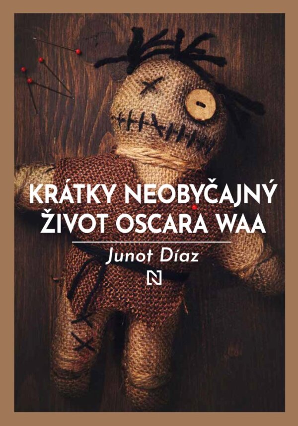 Junot Díaz: KRÁTKY NEOBYČAJNÝ ŽIVOT OSCARA WAA