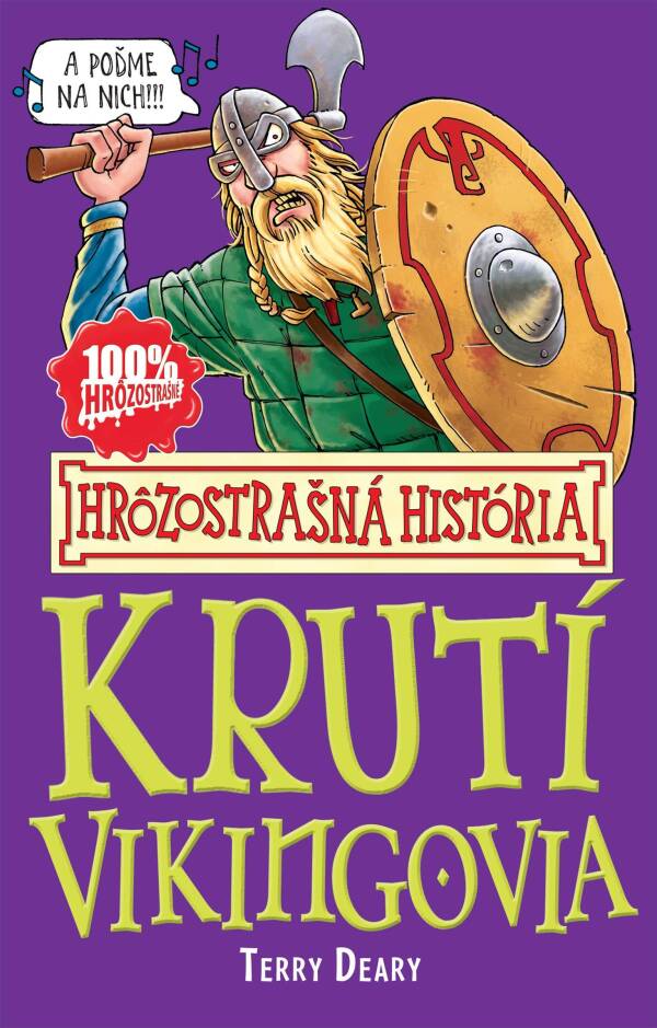 Terry Deary: KRUTÍ VIKINGOVIA - HRÔZOSTRAŠNÁ HISTÓRIA