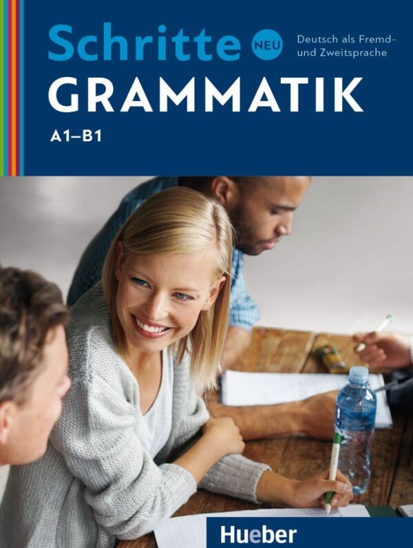 Barbara Gottstein-Schramm, Susanne Kalender, Franz Specht: SCHRITTE NEU GRAMMATIK (A1-B1)