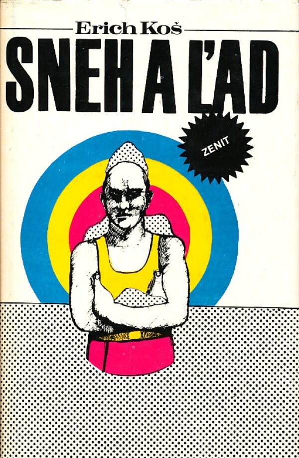 Erich Koš: SNEH A ĽAD
