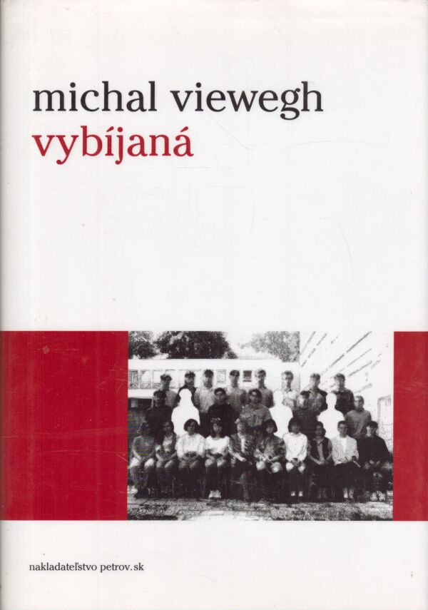 Michal Viewegh: VYBÍJANÁ