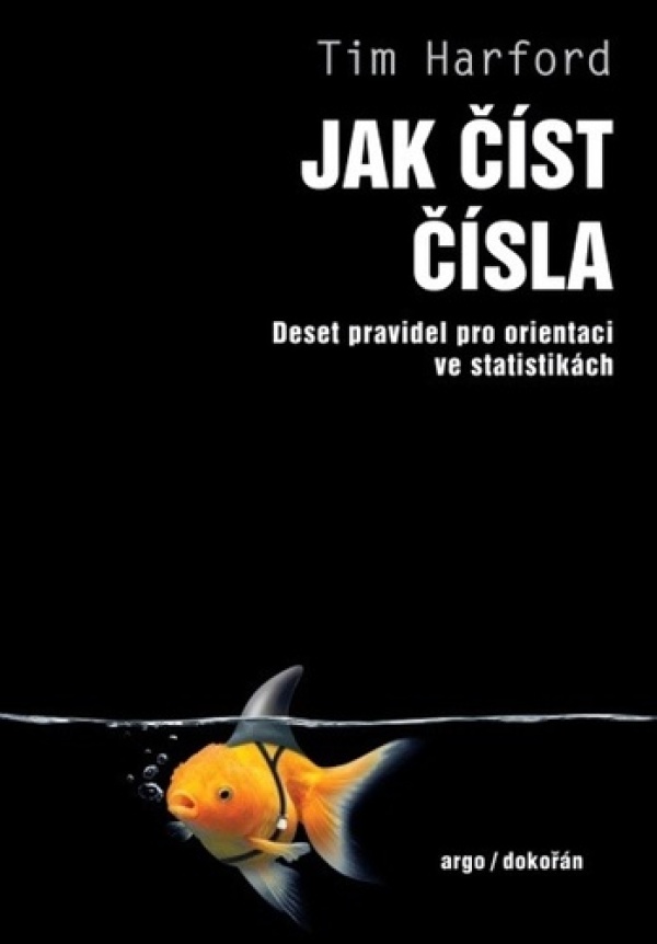 Tim Harford: JAK ČÍST ČÍSLA