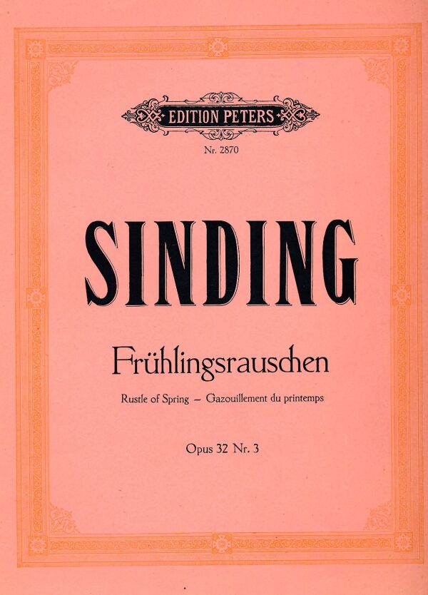 Christian Sinding: FRÜHLINGSRAUSCHEN