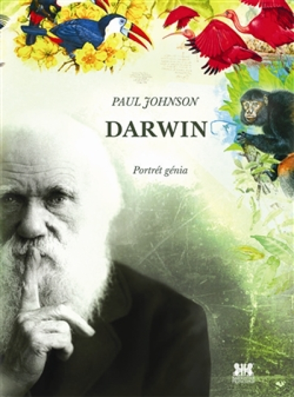 Paul Johnson: DARWIN. PORTRÉT GÉNIA
