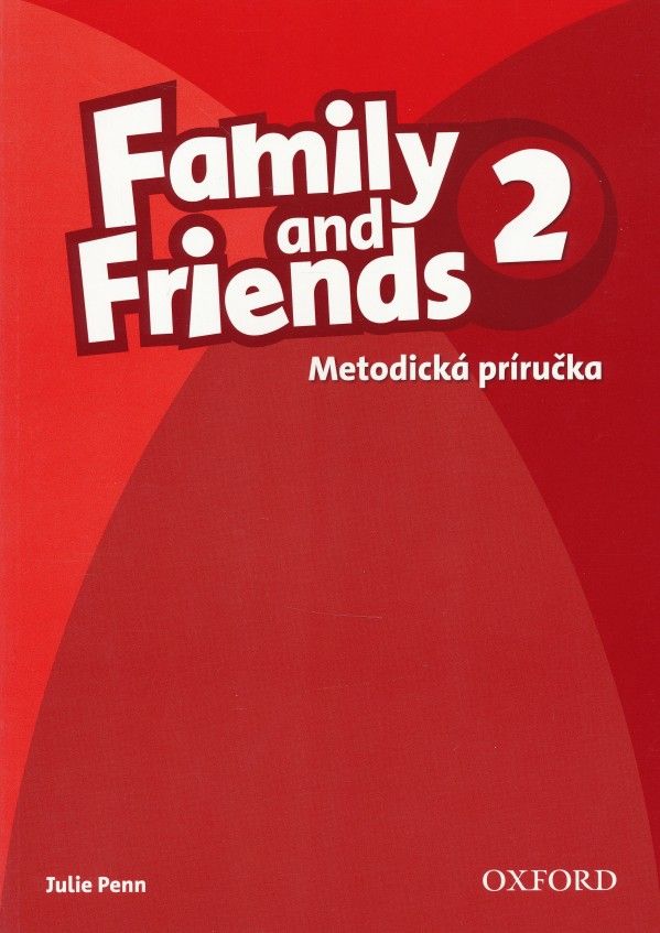 Julie Penn: FAMILY AND FRIENDS 2 - METODICKÁ PRÍRUČKA