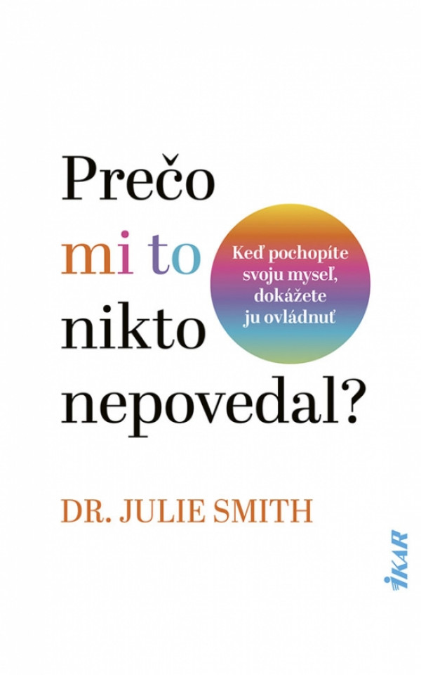 Julie Smith: PREČO MI TO NIKTO NEPOVEDAL?