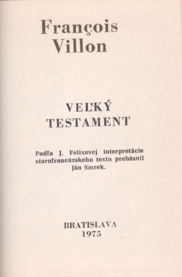 Francois Villon: VEĽKÝ TESTAMENT