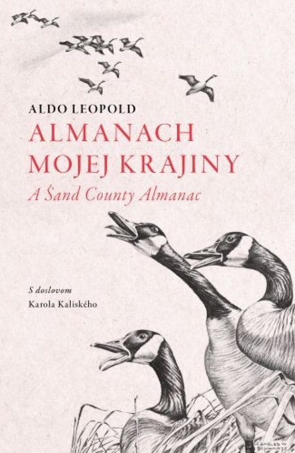 Aldo Leopold: ALMANACH MOJEJ KRAJINY