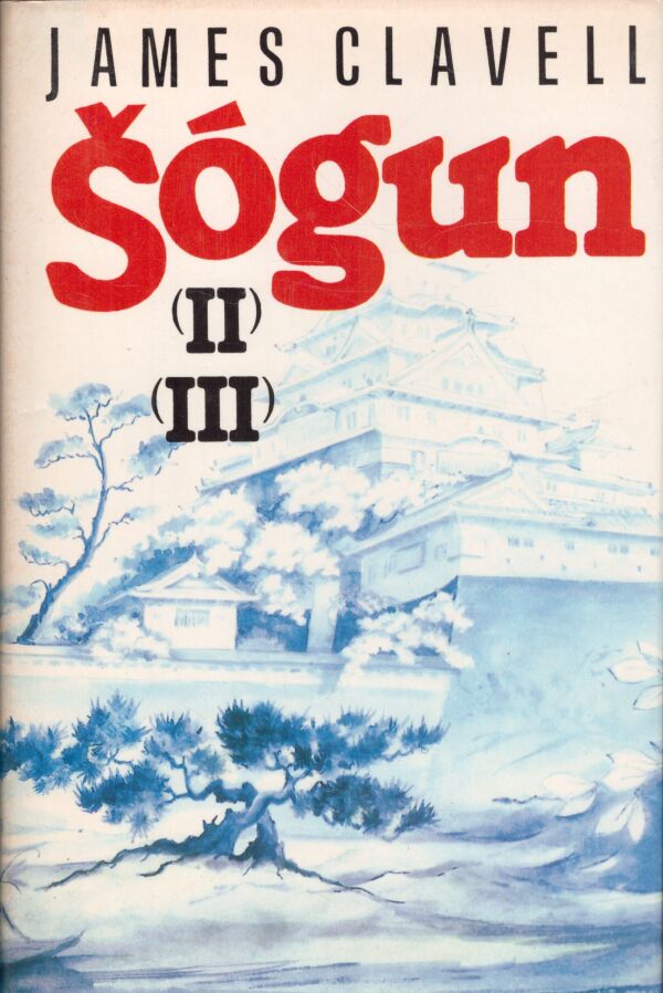 James Clavell: ŠÓGUN 1-3