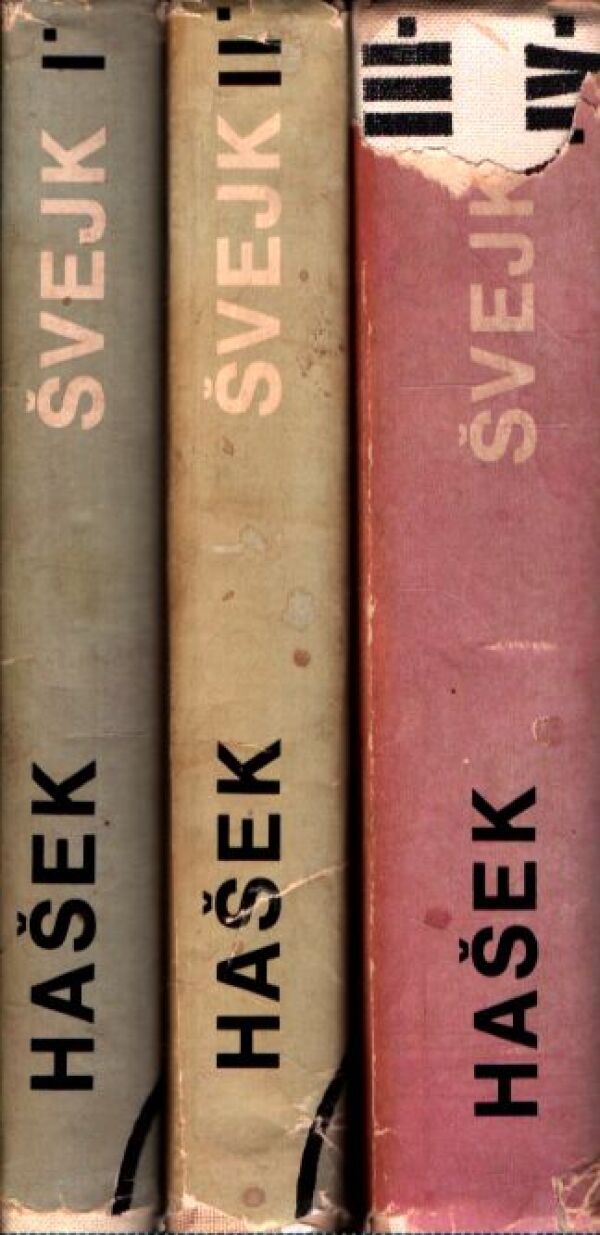 Jaroslav Hašek: OSUDY DOBRÉHO VOJÁKA ŠVEJKA ZA SVĚTOVÉ VÁLKY 1-4