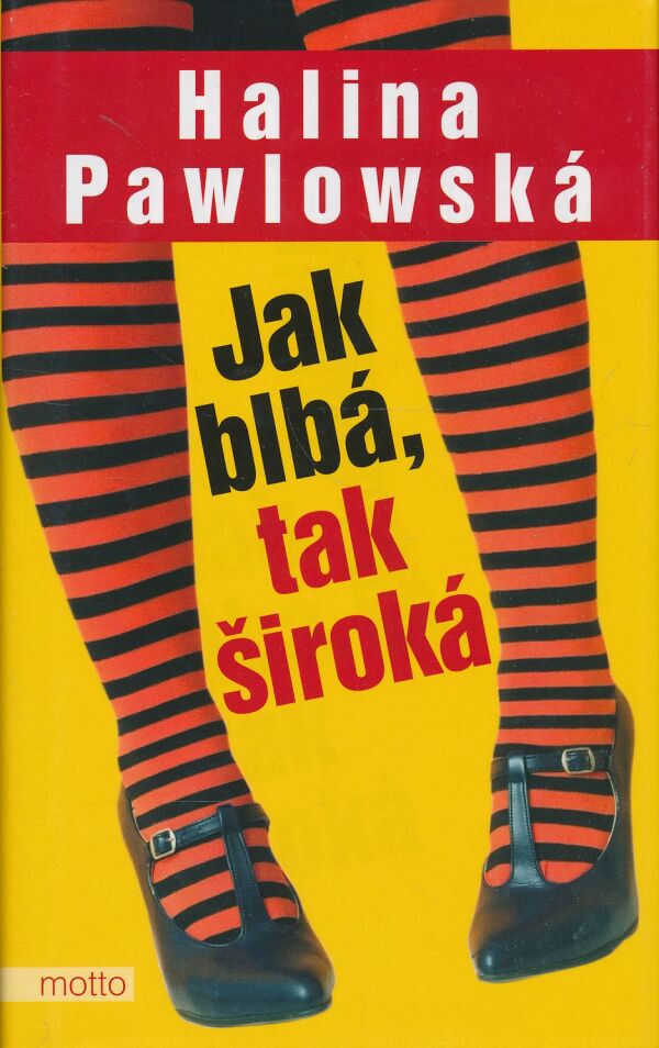 Halina Pawlowská: Jak blbá, tak široká