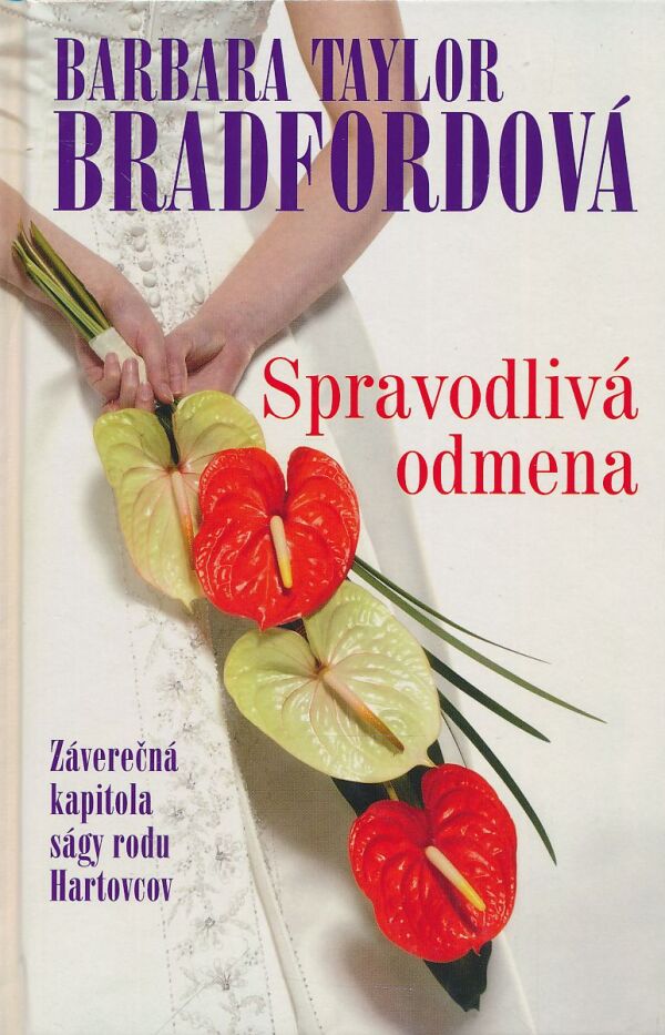 Barbara Taylor Bradfordová: Spravodlivá odmena