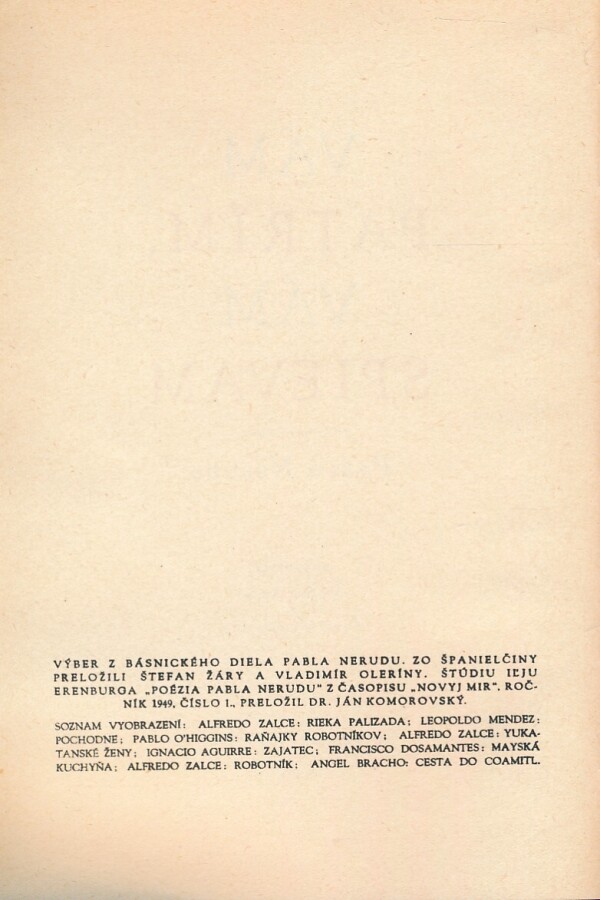 Pablo Neruda: VÁM PATRÍM, VÁM SPIEVAM