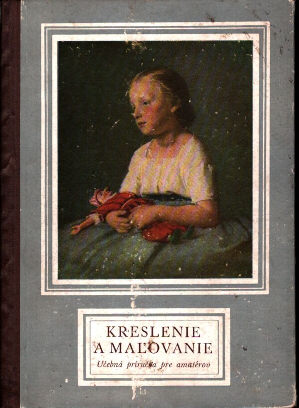 KRESLENIE A MAĽOVANIE