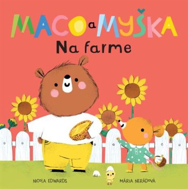 Nicola Edwards, Marie Nerádová: MACO A MYŠKA: NA FARME