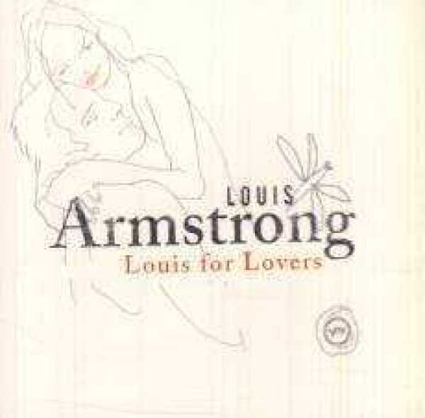 Louis Armstrong: LOUIS FOR LOVERS