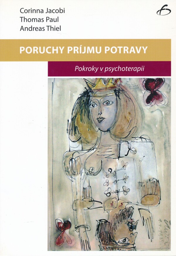 Corinna Jacobi, Thomas Paul, Andreas Thiel: PORUCHY PRÍJMU POTRAVY
