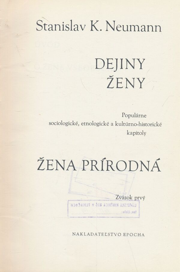 Stanislav K. Neumann: Dejiny ženy I.