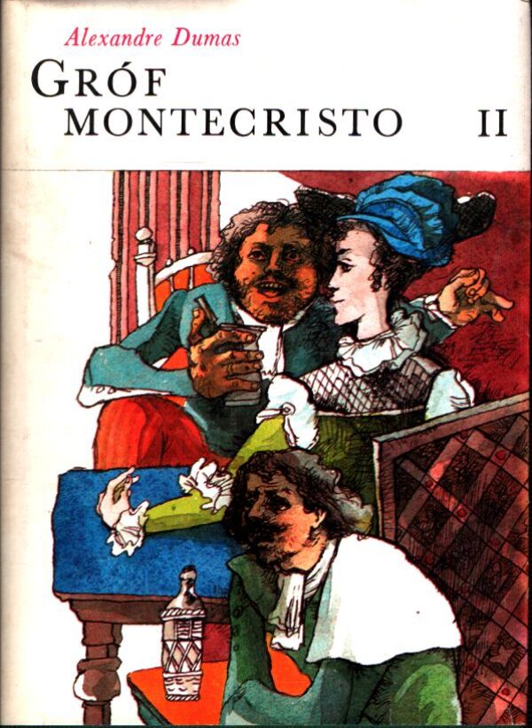 Alexandre Dumas: GRÓF MONTECRISTO I. - III.