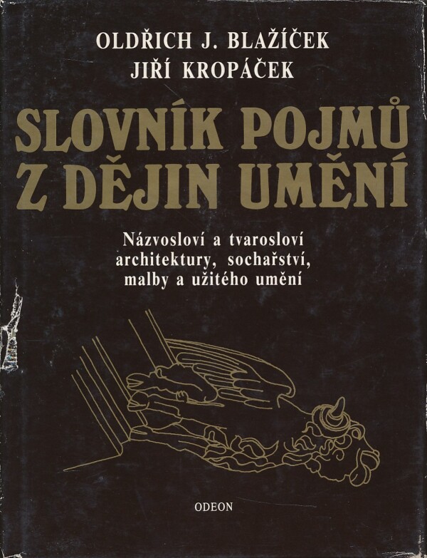 Jiří Kropáček, Oldřich J. Blažíček: SLOVNÍK POJMŮ Z DĚJIN UMĚNÍ