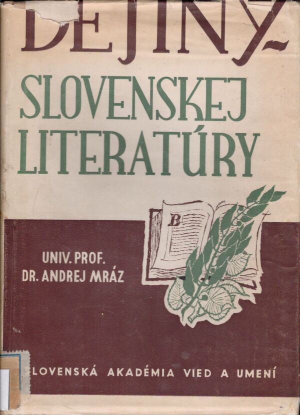 Andrej Mráz: DEJINY SLOVENSKEJ LITERATÚRY