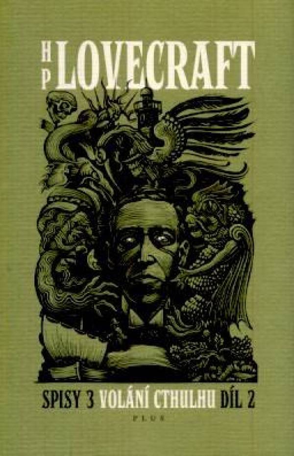 H. P. Lovecraft: VOLÁNÍ CTHULHU - SPISY 3 - DÍL 2