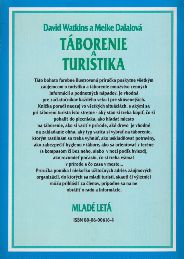 David Watkins, Meike Dalalová: TÁBORENIE A TURISTIKA
