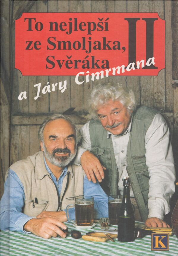 TO NEJLEPŠÍ ZE SMOLJAKA, SVĚŘÁKA A JÁRY CIMRMANA II