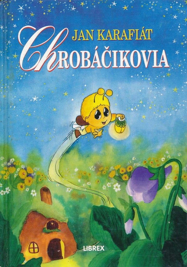 Jan Karafiát: CHROBÁČIKOVIA