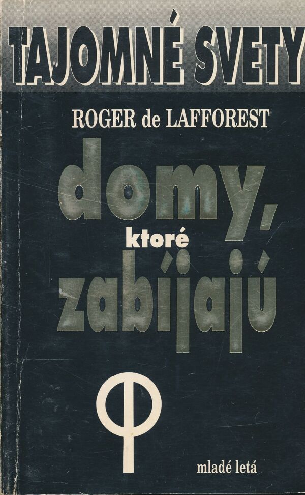 Roger de Lafforest: Domy, ktoré zabíjajú