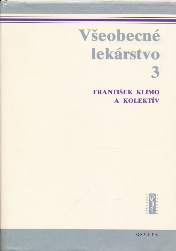 František Klimo a kol.: VŠEOBECNÉ LEKÁRSTVO 3